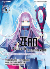 Re: zero. Starting life in another world. Il santuario e la strega dell avidità. Vol. 6