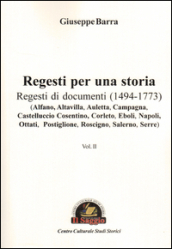 Regesti per una storia. 2: Regesti di documenti (1494-1773)