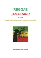 Reggae Jamaicano ovvero come nacque la musica reggae in Jamaica