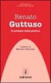Renato Guttuso. Il primato della pittura