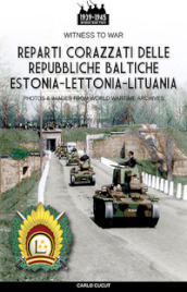 Reparti corazzati delle repubbliche baltiche Estonia-Lettonia-Lituania