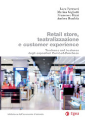 Retail store, teatralizzazione e customer experience. Tendenze nel business degli espositori point-of-purchase
