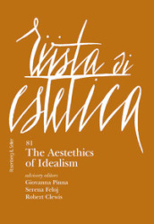 Rivista di estetica. Ediz. italiana e inglese (2022). Vol. 81: The aestethics of idealism