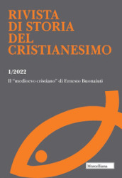 Rivista di storia del cristianesimo (2022). 1: Il Medioevo cristiano di Ernesto Bonaiuti