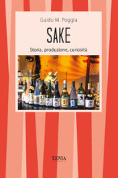 Sake. Storia, produzione, curiosità