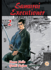 Samurai executioner. 2.