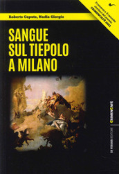 Sangue sul Tiepolo a Milano