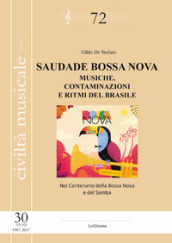 Saudade Bossa Nova. Musiche, contaminazioni e ritmi del Brasile