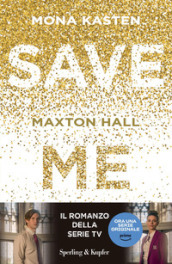 Save me. Maxton Hall