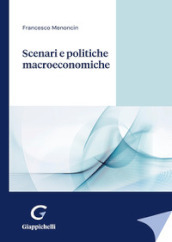 Scenari e politiche macroeconomiche