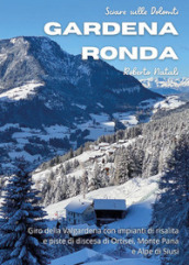 Sciare sulle Dolomiti. 2: Gardena Ronda