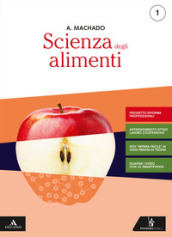 Scienza degli alimenti. Ediz. riforma 2019. Per gli Ist. professionali. Con e-book. Con espansione online. Vol. 1