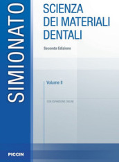 Scienza dei materiali dentali. Con espansione online. 2.