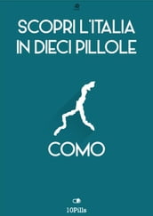 Scopri l Italia in 10 Pillole - Como