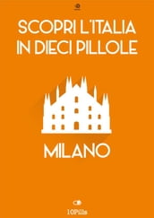 Scopri l Italia in 10 Pillole - Milano