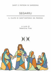 Segariu. Il culto di Sant Antonio da Padova