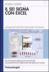 Il Sei Sigma con Excel. L analisi dei dati per il black belt Sei Sigma