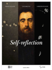 Self-reflection. Omar Galliani. Tintoretto. Lorenzo Puglisi
