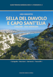 Sella del Diavolo e Capo Sant Elia. Cagliari. Sud Sardegna. Ediz. plastificata