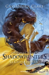 Shadowhunters: The Last Hours - 2. La catena di ferro