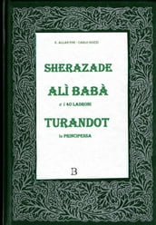 Sherazade, Alì Babà, Turandot