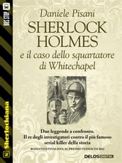Sherlock Holmes e il caso dello squartatore di Whitechapel