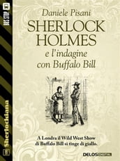 Sherlock Holmes e l indagine con Buffalo Bill