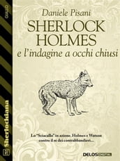 Sherlock Holmes e l indagine a occhi chiusi