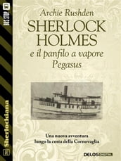 Sherlock Holmes e il panfilo a vapore Pegasus