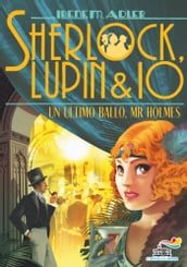 Sherlock, Lupin & Io 22 - Un ultimo ballo, Mr Holmes