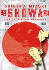 Showa. Una storia del Giappone. Vol. 1: 1926-1939