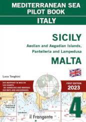 Sicily, Aeolian and Aegadian Islands, Pantelleria and Lampedusa, Malta. Mediterranean sea pilot book Italy. 4.