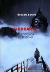 Siddharta. La leggenda del Buddha