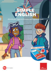 Simple english. Attività per l apprendimento dell inglese di base. Nuova ediz. Con software