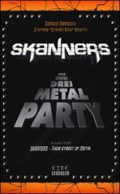 Skanners. Eins zwei drei metal party. Con DVD
