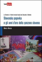 Slovenska popevka e gli anni d oro della canzone slovena