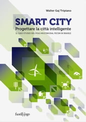 Smart City. Progettare la città intelligente. Il caso studio del Polo Multimodal Pecem in Brasile