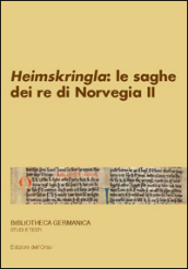 Snorri Sturluson. «Heimskringla»: le saghe dei re di Norvegia. Ediz. multilingue. 2.