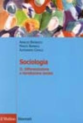 Sociologia. Vol. 2: Differenziazione e riproduzione sociale