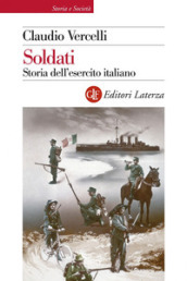 Soldati. Storia dell esercito italiano
