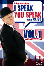 I Speak You Speak with Clive Vol. 1