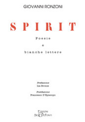 Spirit. Poesie e bianche lettere