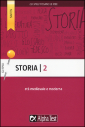 Storia. Vol. 2: Età medievale e moderna