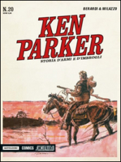 Storia d armi e d imbrogli. Ken Parker Classic. 20.