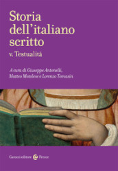 Storia dell italiano scritto. 5: Testualità