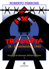 Storia di un internato militare italiano. 2: Tradotta. 18-23 settembre 1943