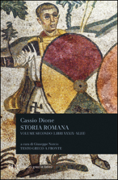 Storia romana. Testo greco a fronte. 2: Libri 39-43