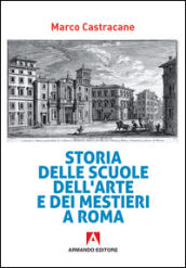 Storia delle scuole dell arte e dei mestieri a Roma