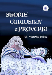 Storie curiosità e proverbi