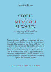 Storie di miracoli buddhisti. La recitazione del Sutra del Loto nel buddhismo coreano